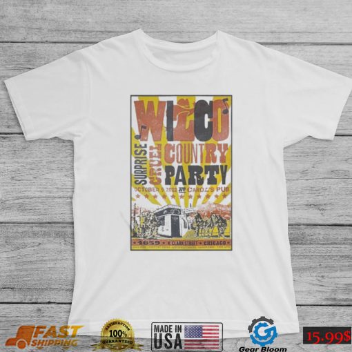 Wilco Surprise Cruel Country Party Tour Chiago 2022 Poster shirt