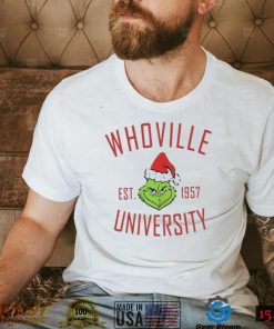 Whoville Christmas The Grinch Est. 1957 University T Shirt