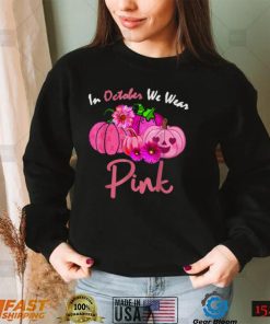 In October We Wear Pink Breast Cancer Awareness Pumpkin Halloween T Shirt