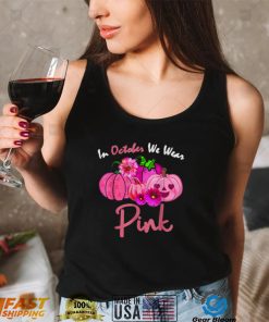 In October We Wear Pink Breast Cancer Awareness Pumpkin Halloween T Shirt