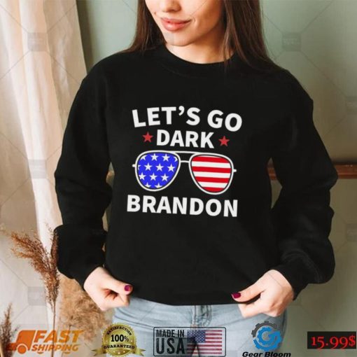 Let’s Go Dark Brandon T Shirt, Progressive Tee, Funny Political Shirt, Patriotic Shirt, Democracy Shirt