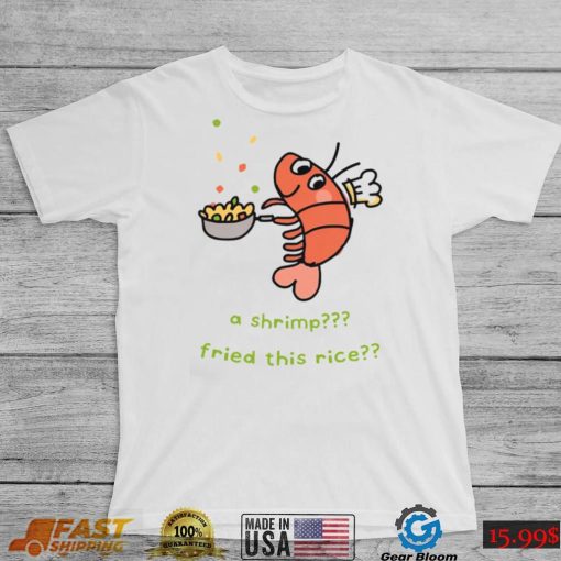 A Shrimp Fried This Rice Sweatshirt