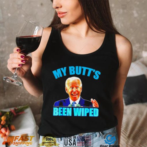 Anti Biden Gaffe my Butt’s been wiped support Trump shirt