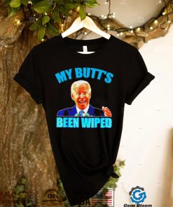 Anti Biden Gaffe my Butt’s been wiped support Trump shirt