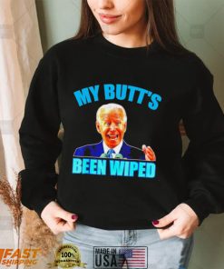 Anti Biden Gaffe my Butt’s been wiped support Trump shirt