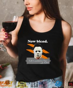 Michael Myers Now blend Fall foundation tips with Michael Halloween shirt