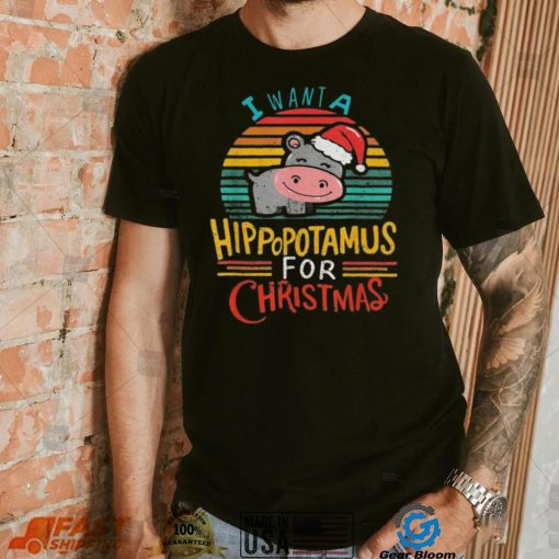 I want a hippopotamus for Christmas vintage shirt