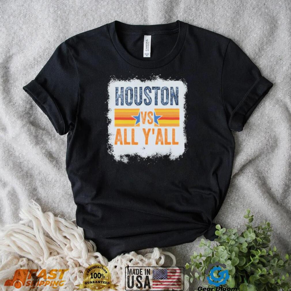 Astros Houston Baseball Houston Vs All Y’all Shirt - Gearbloom