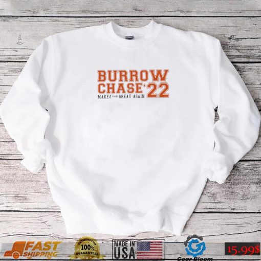 Super Bowl LVI 2022 Cincinnati Bengals Burrow Chase 2022 make Chnci great again shirt