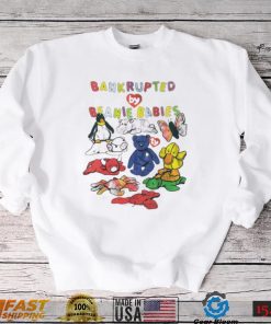 Bankrupted by Beanie Babies toys art shirt