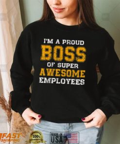 Boss Day Employee Appreciation Office Gifts For Men Women T Shirt