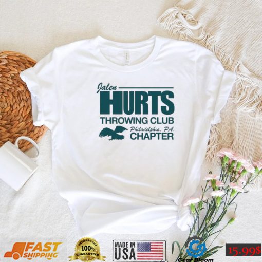 Jalen Hurts Throwing Club Philadelphia Chapter Shirt