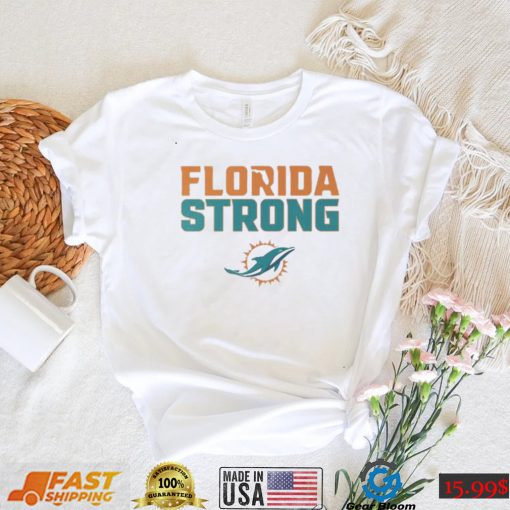 Official Miami Dolphins Florida Strong 2022 Shirt