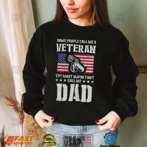 Call Me A Veteran Dad My Dad Is A Veteran shirt