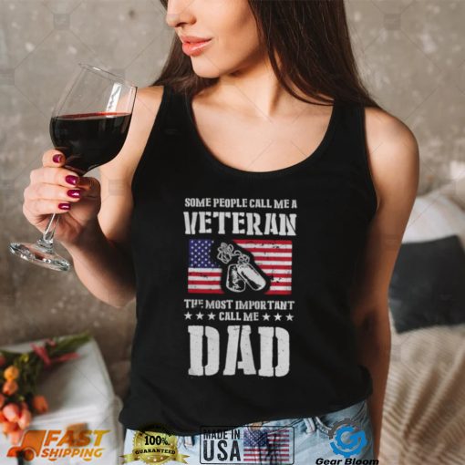 Call Me A Veteran Dad My Dad Is A Veteran shirt