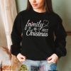 Most Likely To Get The Most Present Family Christmas T Shirt