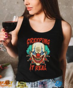 Creeping it real creepy clown face halloween trick or treat shirt