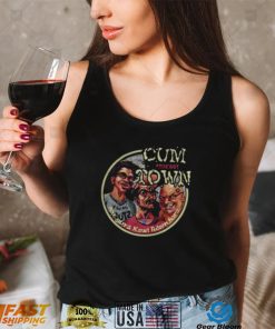 Cumtown Podcast Funny Comedy shirt