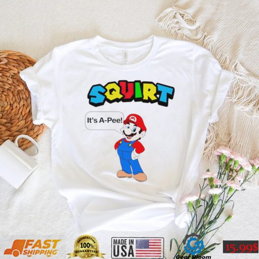 Super Mario Squirt it’s a pee shirt