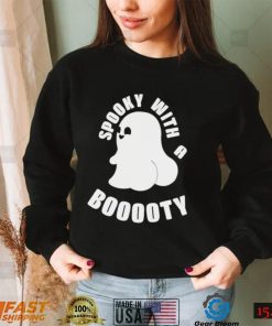 Spooky with a Booty cute ghost Halloween shirt