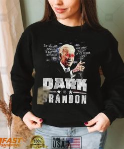 Dark Brandon President Joe Biden Here To Kick Ass T Shirt