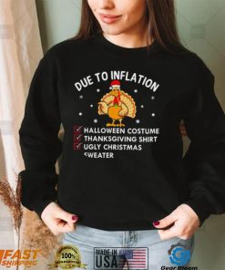 Due to inflation Turkey Santa hat Halloween Thanksgiving Christmas 2022 shirt