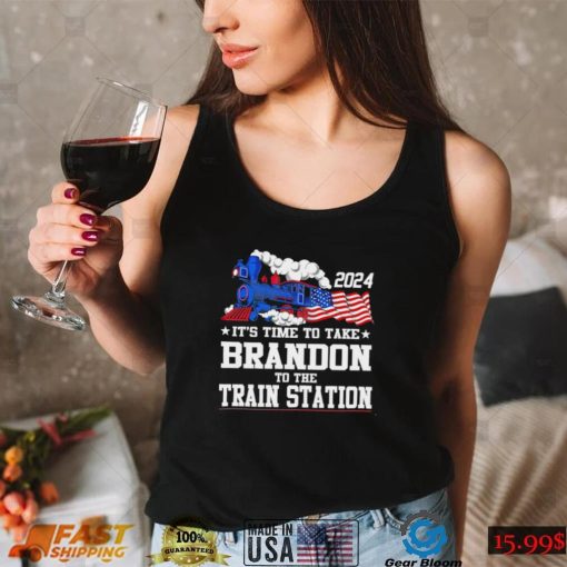 Train it’s time to take Brandon to the train station 2024 American flag shirt