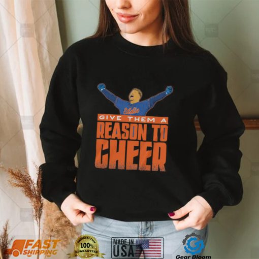 Eddie give them a Reason to Cheer shirt