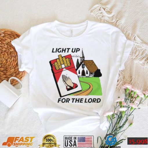 Light Up For The Lord Shirt