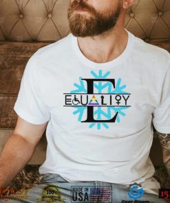 Equality snow Christmas shirt