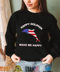 American flag happy Dolphin make me happy 2022 shirt