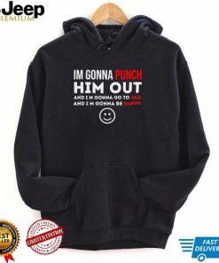 Official I’m Gonna Punch Him Out – Funny Pelosi Quote Shirt