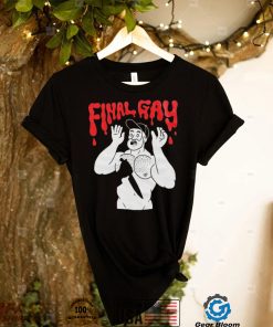 Final Gay T Shirt