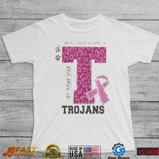 We wear pink breast cancer awareness trojans football shirt