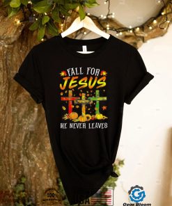 Official Fall For Jesus He Never Leaves Pumpkins Thanksgiving T Shirt