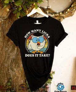 Funny Owl How Many Licks Does It Take T Shirt