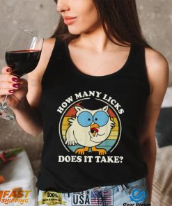 Funny Owl How Many Licks Does It Take T Shirt