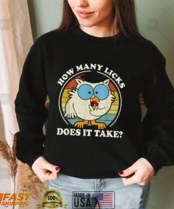 Funny Owl How Many Licks Does It Take T Shirt