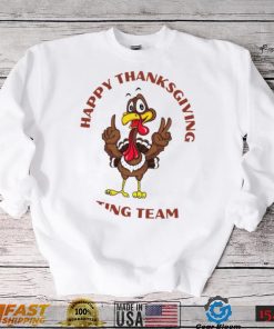Funny Turkey happy Thanksgiving eating team say hi shirt