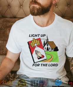 Light Up For The Lord Shirt