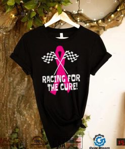 Car Races Racing For A Cure Pink Ribbon Breast Cancer T Shirt