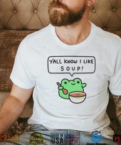 Greb Comics Y’all Know I Like Soup Frog Shirt