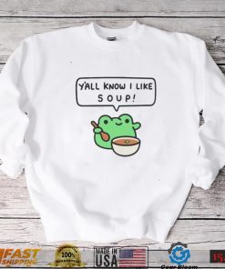 Greb Comics Y’all Know I Like Soup Frog Shirt