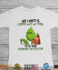 Grinch Coffee And My Dog Christmas T Shirt