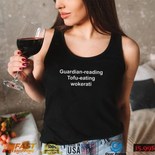 Guardian Reading Tofu Eating Wokerati Unisex T Shirt