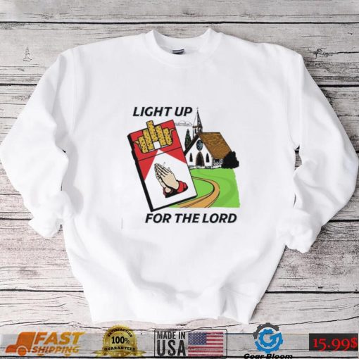 Light Up For The Lord Shirt