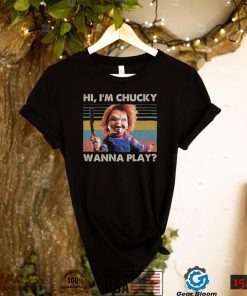 Hi I’m Chucky Wanna Play Chucky T Shirt
