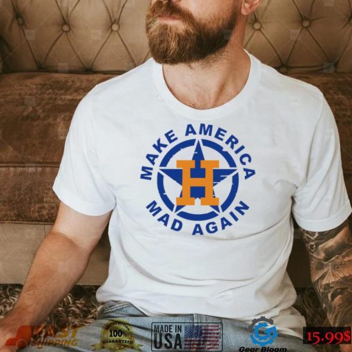 Houston Astros make America Mad again logo shirt