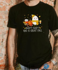 Humpty dumpty had a great fall Thanksgiving egg 2022 shirt