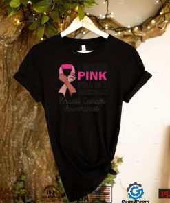 I Wear Pink for My Meme Breast Cancer Awareness Apparel T Shirt